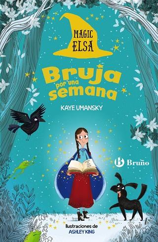 MAGIC ELSA:BRUJA POR UNA SEMANA | 9788469626474 | UMANSKY,KAYE | Llibreria Geli - Llibreria Online de Girona - Comprar llibres en català i castellà