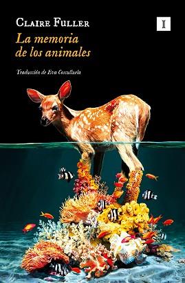 LA MEMORIA DE LOS ANIMALES | 9788419581358 | FULLER, CLAIRE | Libreria Geli - Librería Online de Girona - Comprar libros en catalán y castellano