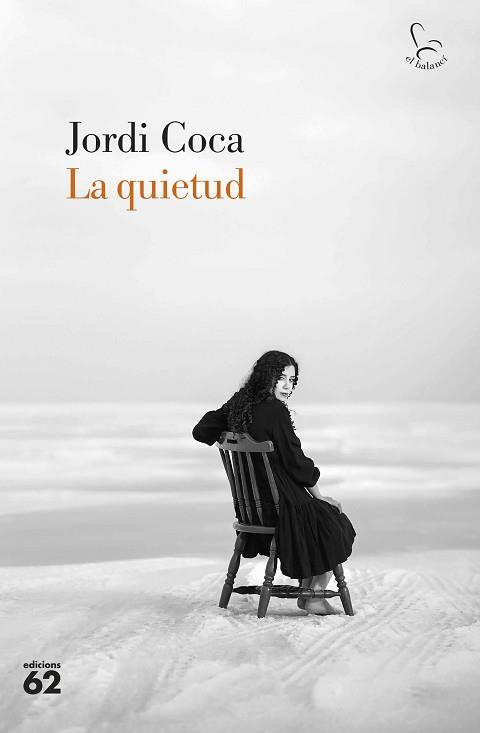 LA QUIETUD | 9788429781922 | COCA VILLALONGA, JORDI | Llibreria Geli - Llibreria Online de Girona - Comprar llibres en català i castellà