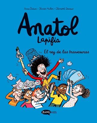 ANATOL LAPIFIA-8.EL REY DE LAS TRAVESURAS | 9788419183668 | DIDIER, ANNE/MULLER, OLIVIER | Llibreria Geli - Llibreria Online de Girona - Comprar llibres en català i castellà