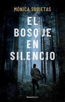 EL BOSQUE EN SILENCIO | 9788419449351 | SUBIETAS,MÓNICA | Llibreria Geli - Llibreria Online de Girona - Comprar llibres en català i castellà