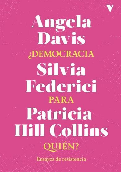 DEMOCRACIA PARA QUIÉN? | 9788419719881 | DAVIS,ANGELA/HILL COLLINS,PATRICIA | Llibreria Geli - Llibreria Online de Girona - Comprar llibres en català i castellà