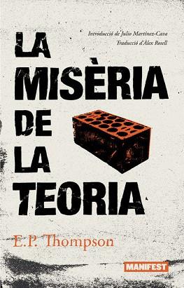 LA MISÈRIA DE LA TEORIA | 9788419719485 | THOMPSON,EDWARD PALMER | Libreria Geli - Librería Online de Girona - Comprar libros en catalán y castellano