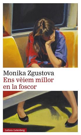 ENS VÈIEM MILLOR EN LA FOSCOR | 9788418807831 | ZGUSTOVA,MONIKA | Llibreria Geli - Llibreria Online de Girona - Comprar llibres en català i castellà