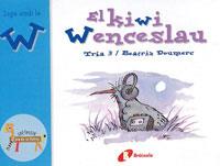 EL KIWI WENCESLAU.JUGA AMB LA W | 9788483042090 | DOUMERC,BEATRIZ/ | Llibreria Geli - Llibreria Online de Girona - Comprar llibres en català i castellà