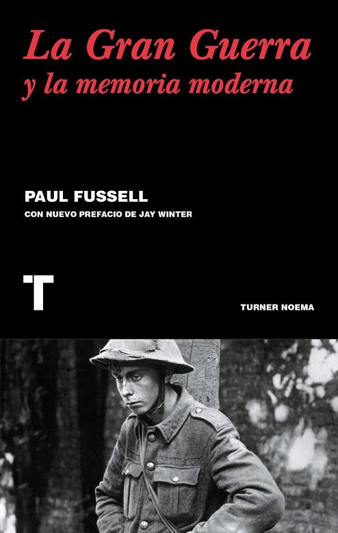 LA GRAN GUERRA Y LA MEMORIA MODERNA | 9788416354122 | FUSSELL,PAUL | Llibreria Geli - Llibreria Online de Girona - Comprar llibres en català i castellà