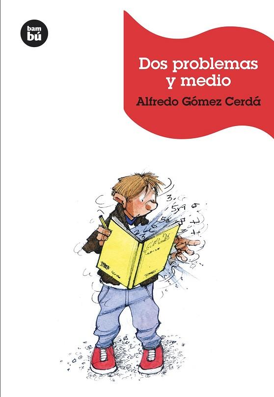 DOS PROBLEMAS Y MEDIO | 9788483432389 | GÓMEZ CERDÁ,ALFREDO | Libreria Geli - Librería Online de Girona - Comprar libros en catalán y castellano