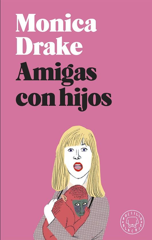 AMIGAS CON HIJOS | 9788417059972 | DRAKE,MONICA | Llibreria Geli - Llibreria Online de Girona - Comprar llibres en català i castellà