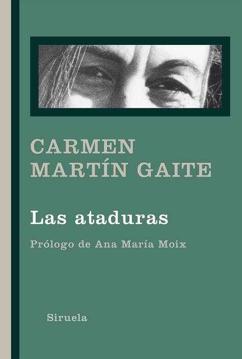 LAS ATADURAS | 9788418245305 | MARTÍN GAITE,CARMEN | Libreria Geli - Librería Online de Girona - Comprar libros en catalán y castellano