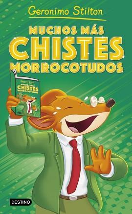 MUCHOS MÁS CHISTES MORROCOTUDOS | 9788408290179 | STILTON, GERONIMO | Llibreria Geli - Llibreria Online de Girona - Comprar llibres en català i castellà