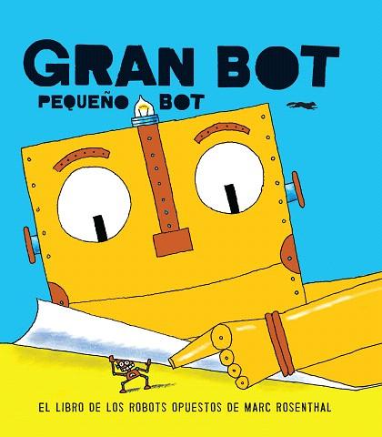 GRAN BOT,PEQUEÑO BOT | 9788494650604 | ROSENTHAL,MARC | Llibreria Geli - Llibreria Online de Girona - Comprar llibres en català i castellà