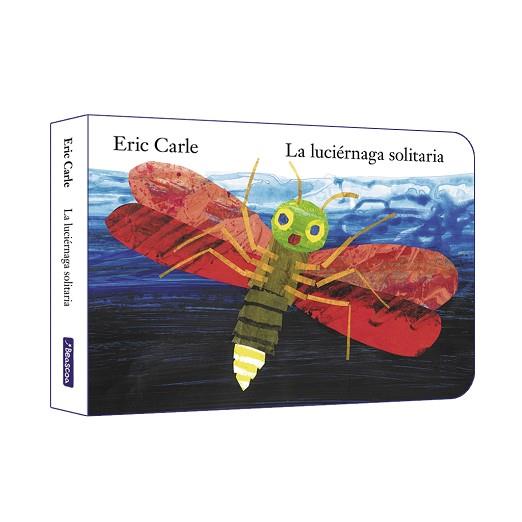 LA LUCIÉRNAGA SOLITARIA (COLECCIÓN ERIC CARLE) | 9788448864910 | CARLE,ERIC | Llibreria Geli - Llibreria Online de Girona - Comprar llibres en català i castellà