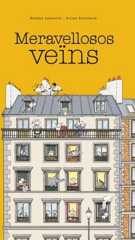 MERAVELLOSOS VEÏNS | 9788416490578 | LASSERRE,HÉLÈNE | Llibreria Geli - Llibreria Online de Girona - Comprar llibres en català i castellà