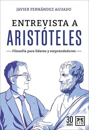 ENTREVISTA A ARISTÓTELES | 9788417277871 | FERNÁNDEZ AGUADO,JAVIER | Libreria Geli - Librería Online de Girona - Comprar libros en catalán y castellano
