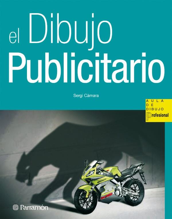 DIBUJO PUBLICITARIO | 9788434233690 | CAMARA,SERGI | Llibreria Geli - Llibreria Online de Girona - Comprar llibres en català i castellà