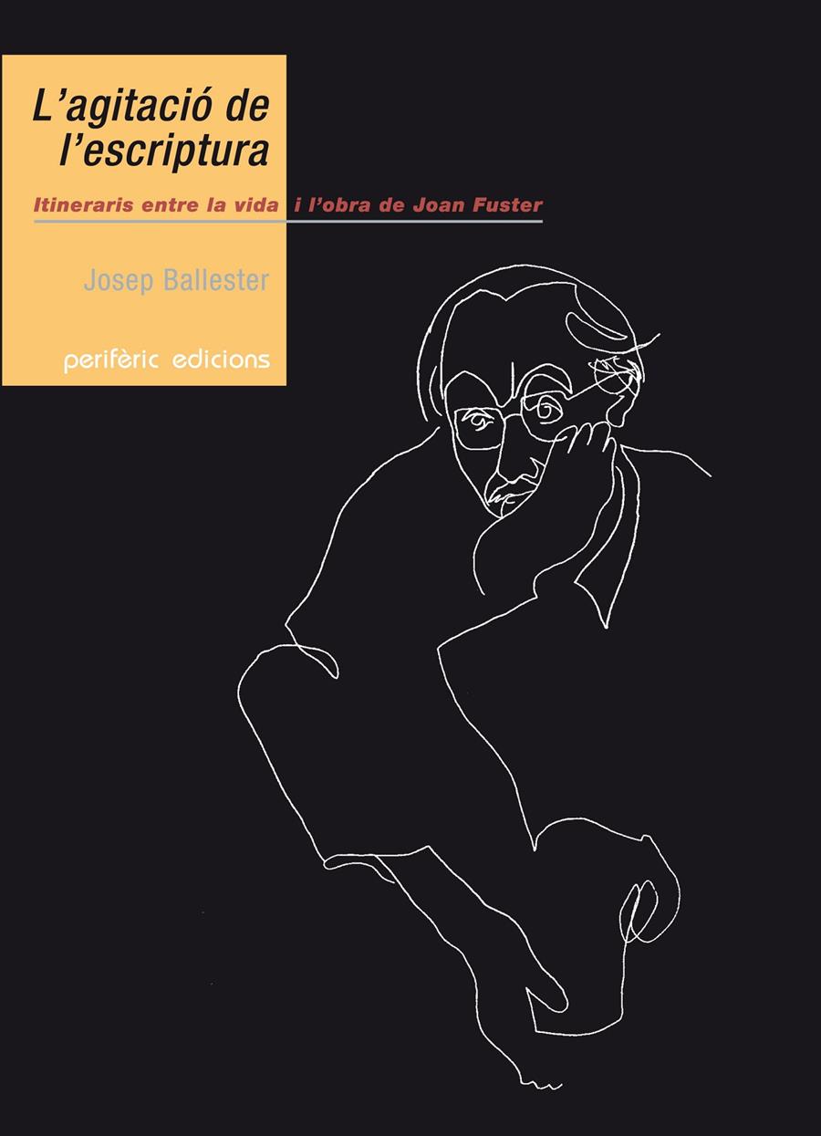 L'AGITACIO DE L'ESCRIPTURA | 9788492435180 | BALLESTER,JOSEP | Libreria Geli - Librería Online de Girona - Comprar libros en catalán y castellano