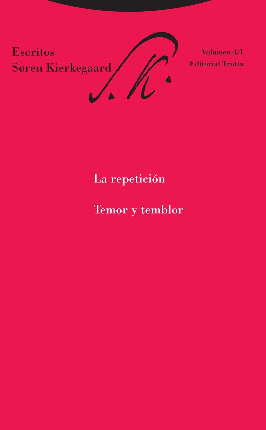 LA REPETICIÓN/TEMOR Y TEMBLOR(ESCRITOS 4/1) | 9788498797169 | KIERKEGAARD,SOREN | Libreria Geli - Librería Online de Girona - Comprar libros en catalán y castellano