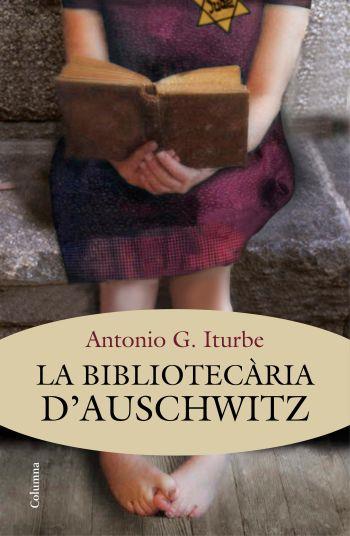 LA BIBLIOTECÀRIA D'AUSCHWITZ | 9788466415392 | ITURBE,ANTONIO G. | Llibreria Geli - Llibreria Online de Girona - Comprar llibres en català i castellà