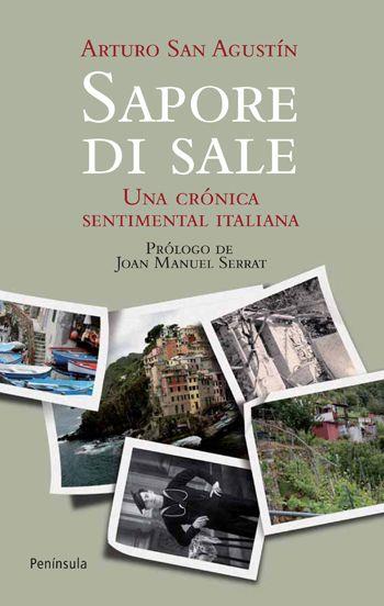 SAPORE DI SALE.UNA CRONICA SENTIMENTAL ITALIANA | 9788499420783 | SAN AGUTIN,ARTURO | Libreria Geli - Librería Online de Girona - Comprar libros en catalán y castellano