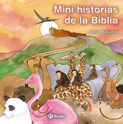 MINI HISTORIAS DE LA BIBLIA | 9788421687628 | HIGUERAS,JESÚS | Llibreria Geli - Llibreria Online de Girona - Comprar llibres en català i castellà