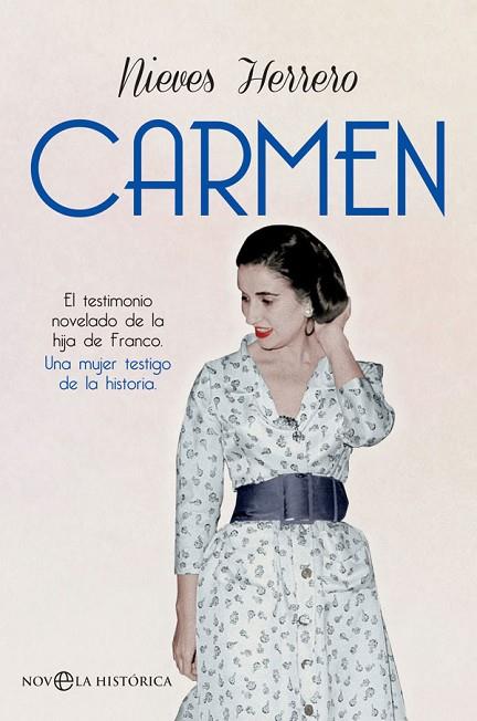 CARMEN.EL TESTIMONIO NOVELADO DE LA HIJA DE FRANCO | 9788491641773 | HERRERO, NIEVES | Llibreria Geli - Llibreria Online de Girona - Comprar llibres en català i castellà