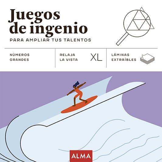 JUEGOS DE INGENIO PARA AMPLIAR TUS TALENTOS (XL) | 9788419599780 | DISSENY I RAUXA | Llibreria Geli - Llibreria Online de Girona - Comprar llibres en català i castellà