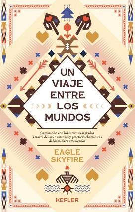 UN VIAJE ENTRE LOS MUNDOS | 9788416344840 | SKYFIRE,EAGLE | Libreria Geli - Librería Online de Girona - Comprar libros en catalán y castellano