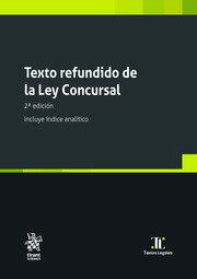 TEXTO REFUNDIDO DE LA LEY CONCURSAL(2ª EDICIÓN 2024. INCLUYE ÍNDICE ANALÍTICO) | 9788410567689 | CAMPUZANO,ANA BELÉN | Libreria Geli - Librería Online de Girona - Comprar libros en catalán y castellano