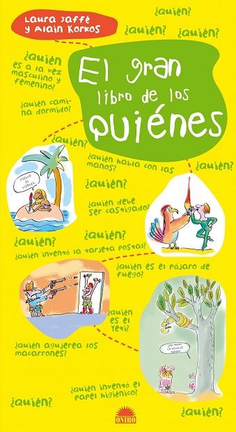 EL GRAN LIBRO DE LOS QUIENES | 9788497543040 | JAFFE,LAURA/KORKOS,ALAIN | Llibreria Geli - Llibreria Online de Girona - Comprar llibres en català i castellà