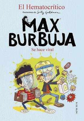 SE HACE VIRAL(MAX BURBUJA 3) | 9788418054365 | EL HEMATOCRÍTICO | Libreria Geli - Librería Online de Girona - Comprar libros en catalán y castellano