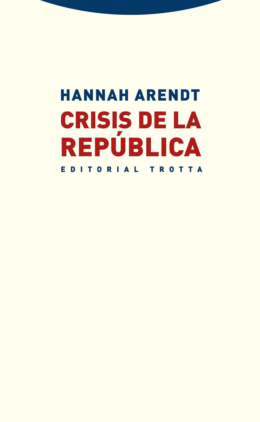 CRISIS DE LA REPÚBLICA | 9788498795950 | ARENDT,HANNAH | Libreria Geli - Librería Online de Girona - Comprar libros en catalán y castellano
