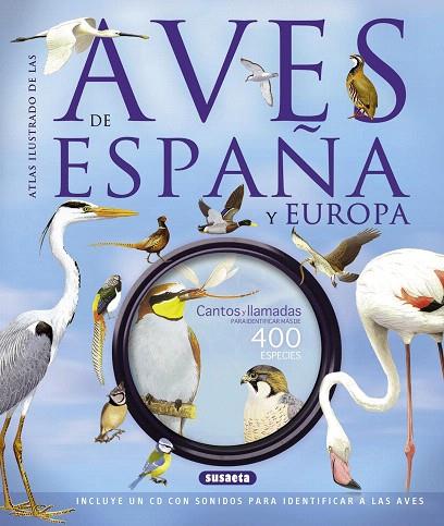 ATLAS ILUSTRADO DE LAS AVES DE ESPAÑA Y EUROPA(+CD) | 9788467724172 |   | Llibreria Geli - Llibreria Online de Girona - Comprar llibres en català i castellà