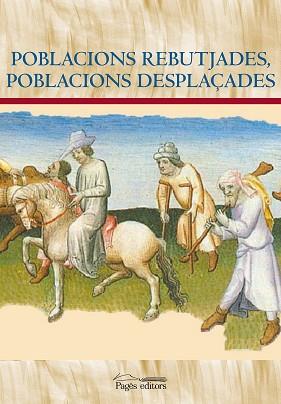 POBLACIONS REBUTJADES, POBLACIONS DESPLAÇADES | 9788413031170 | Llibreria Geli - Llibreria Online de Girona - Comprar llibres en català i castellà