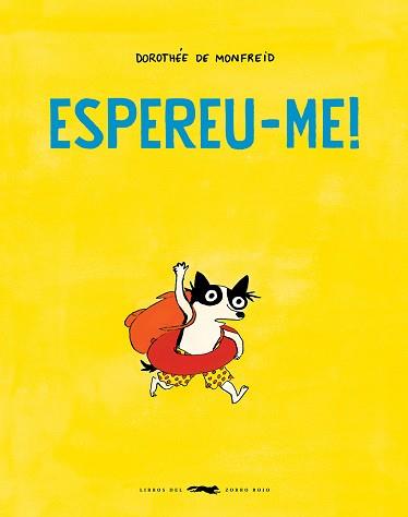 ESPEREU-ME! | 9788412782127 | DE MONFREID, DOROTHÉE | Llibreria Geli - Llibreria Online de Girona - Comprar llibres en català i castellà