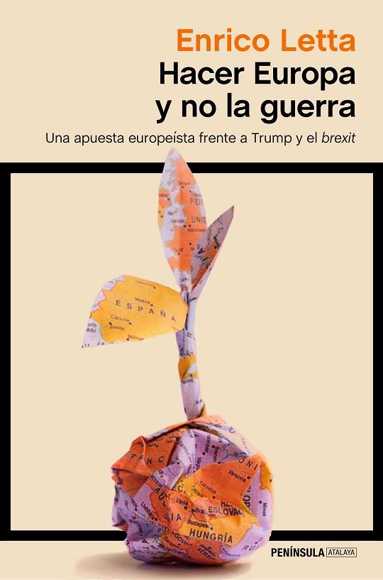 HACER EUROPA Y NO LA GUERRA | 9788499426303 | LETTA,ENRICO | Llibreria Geli - Llibreria Online de Girona - Comprar llibres en català i castellà