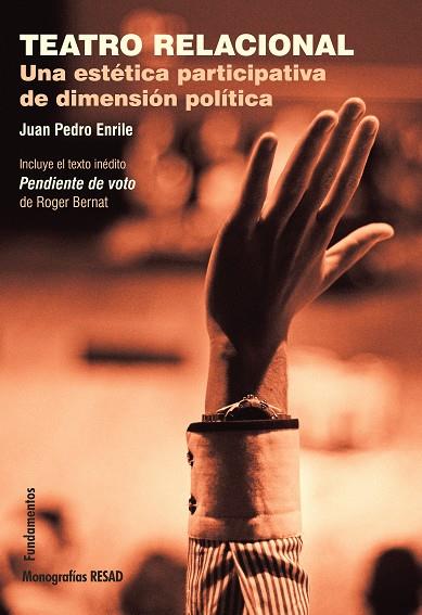 TEATRO RELACIONAL.UNA ESTÉTICA PARTICIPATIVA DE DIMENSIÓN POLÍTICA | 9788424513344 | ENRILE,JUAN PEDRO | Llibreria Geli - Llibreria Online de Girona - Comprar llibres en català i castellà