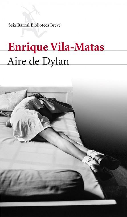 AIRE DE DYLAN | 9788432209642 | VILA MATAS,ENRIQUE | Libreria Geli - Librería Online de Girona - Comprar libros en catalán y castellano