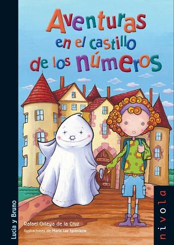 AVENTURAS EN EL CASTILLO DE LOS NUMEROS | 9788492493647 | ORTEGA DE LA CRUZ,RAFAEL | Llibreria Geli - Llibreria Online de Girona - Comprar llibres en català i castellà