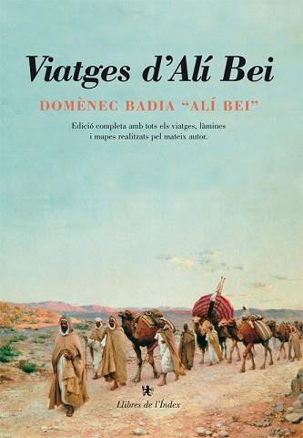 VIATGES D'ALÍ BEI | 9788494133817 | BADIA,DOMENEC (ALI BEI) | Llibreria Geli - Llibreria Online de Girona - Comprar llibres en català i castellà