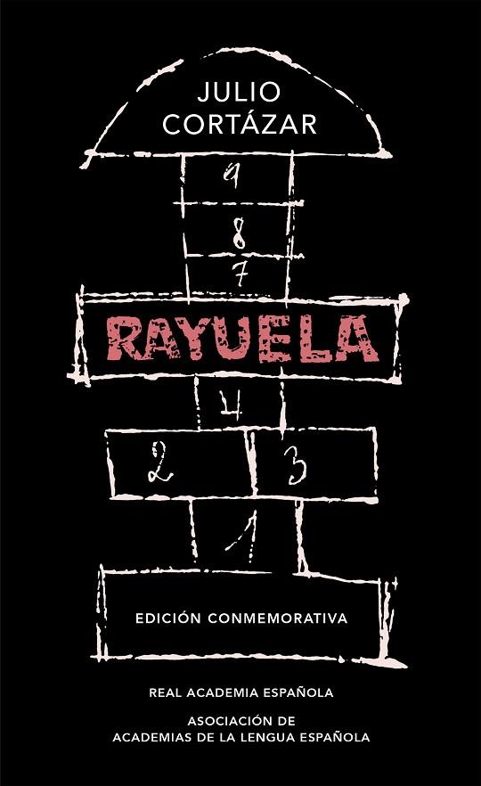 RAYUELA(EDICIÓN CONMEMORATIVA DE LA RAE Y LA ASALE) | 9788420437484 | CORTÁZAR,JULIO | Libreria Geli - Librería Online de Girona - Comprar libros en catalán y castellano