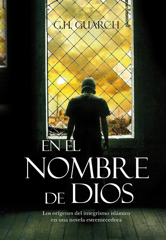 EN EL NOMBRE DE DIOS | 9788492573615 | HERNANDEZ GUARCH,GONZALO | Libreria Geli - Librería Online de Girona - Comprar libros en catalán y castellano