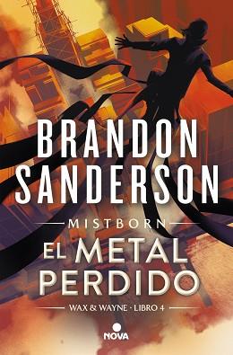 EL METAL PERDIDO (WAX & WAYNE 4) | 9788419260314 | SANDERSON, BRANDON | Llibreria Geli - Llibreria Online de Girona - Comprar llibres en català i castellà