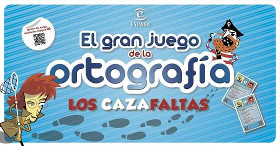 EL GRAN JUEGO DE LA ORTOGRAFÍA - LOS CAZAFALTAS | 9788467004960 | Libreria Geli - Librería Online de Girona - Comprar libros en catalán y castellano
