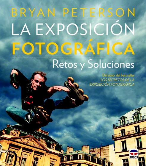 LA EXPOSICION FOTOGRÁFICA.RETOS Y SOLUCIONES | 9788479029555 | PETERSON,BRYAN | Llibreria Geli - Llibreria Online de Girona - Comprar llibres en català i castellà