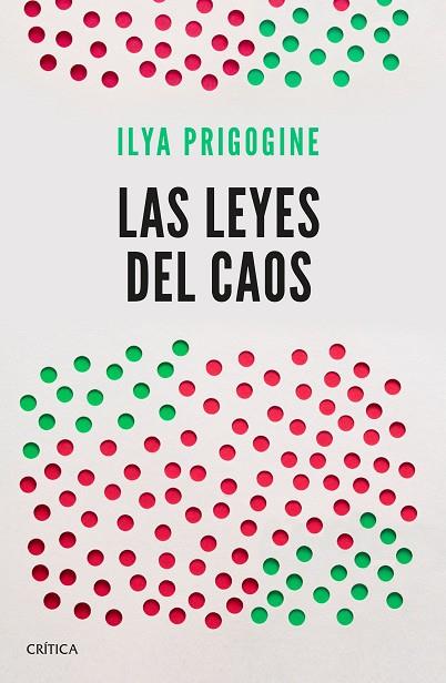 LAS LEYES DEL CAOS | 9788491990932 | PRIGOGINE,ILYA | Libreria Geli - Librería Online de Girona - Comprar libros en catalán y castellano