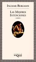 LAS MEJORES INTENCIONES | 9788483105788 | BERGMAN,INGMAR | Libreria Geli - Librería Online de Girona - Comprar libros en catalán y castellano