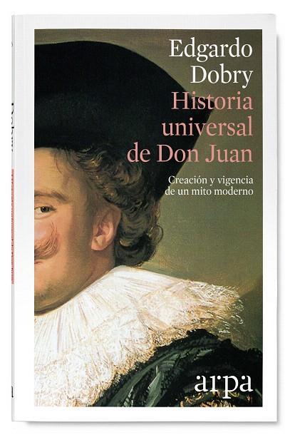 HISTORIA UNIVERSAL DE DON JUAN | 9788416601363 | DOBRY,EDGARDO | Libreria Geli - Librería Online de Girona - Comprar libros en catalán y castellano