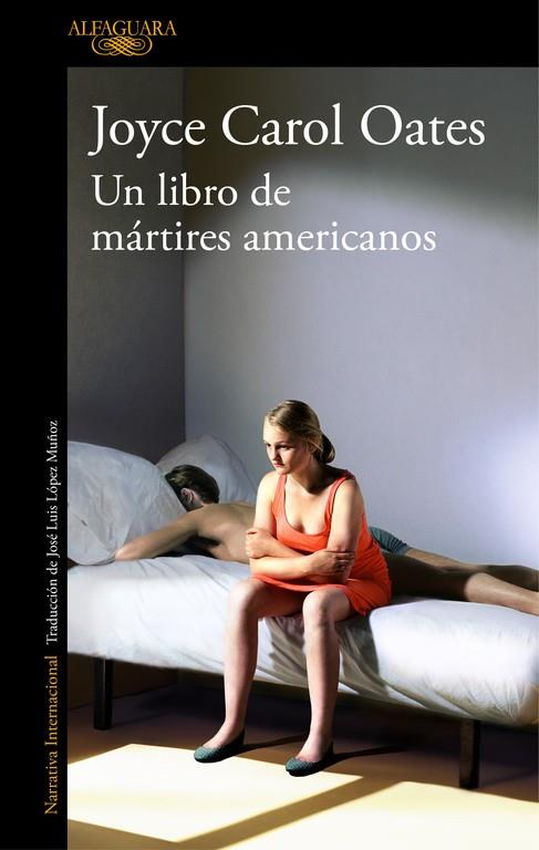 UN LIBRO DE MÁRTIRES AMERICANOS | 9788420431680 | OATES,JOYCE CAROL | Libreria Geli - Librería Online de Girona - Comprar libros en catalán y castellano