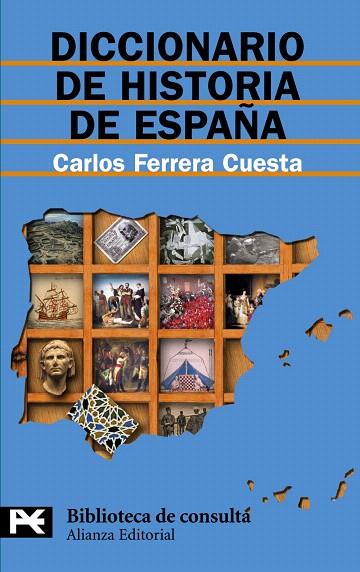DICCIONARIO DE HISTORIA DE ESPAÑA | 9788420658988 | FERRERA CUESTA,CARLOS | Libreria Geli - Librería Online de Girona - Comprar libros en catalán y castellano