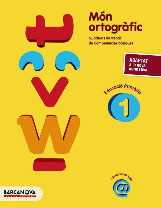 MÓN ORTOGRÀFIC-1(QUADERN DE TREBALL DE COMPETÈNCIES BÀSIQUES) | 9788448946791 | CAMPS, MONTSERRAT/BOTA, MONTSERRAT | Llibreria Geli - Llibreria Online de Girona - Comprar llibres en català i castellà